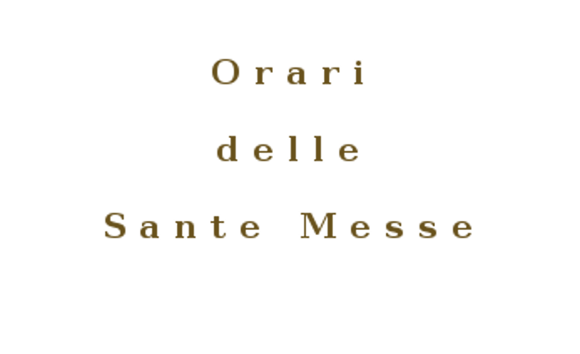 Orario apertura e Sante Messe