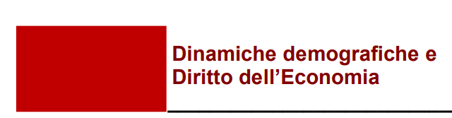 Dinamiche demografiche e Diritto dell’Economia Dinamiche demografiche e Diritto dell’Economia