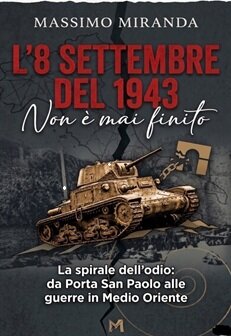 L' 8 settembre del 1943 Non &egrave; mai finito