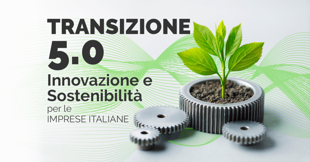 TRANSIZIONE 5.0 - Aggiornamento fabbisogno TRANSIZIONE 5.0 - Aggiornamento fabbisogno