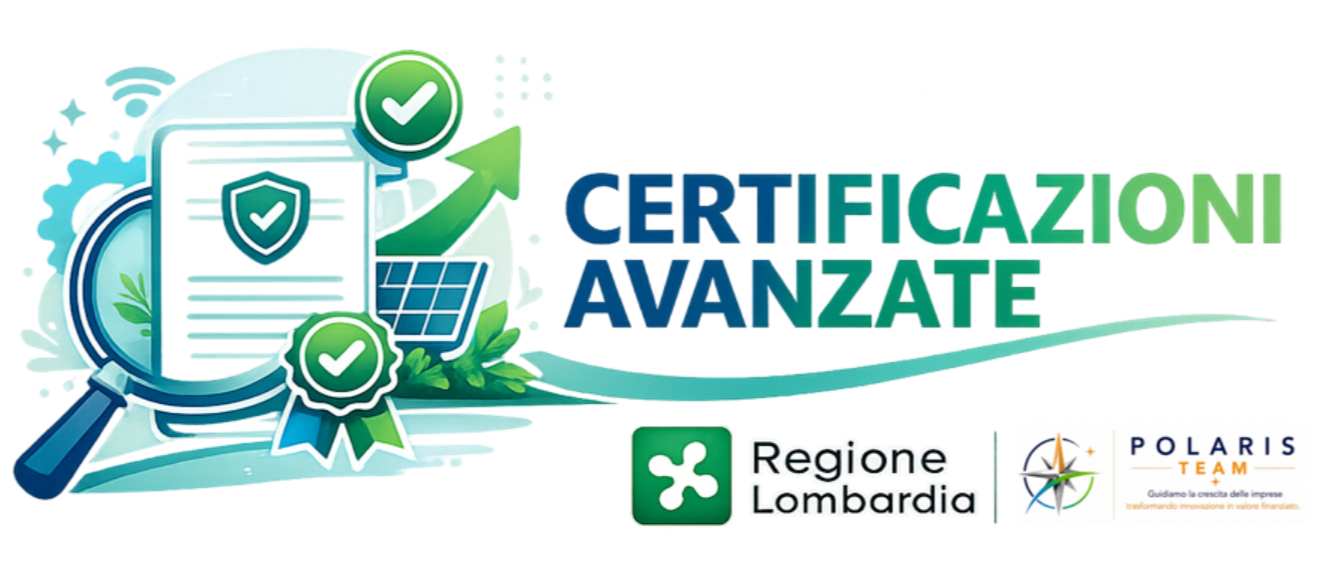 LOMBARDIA PR FESR 21/27 - CONTRIBUTI PER CERTIFICAZIONI INDUSTRIALI AVANZATE