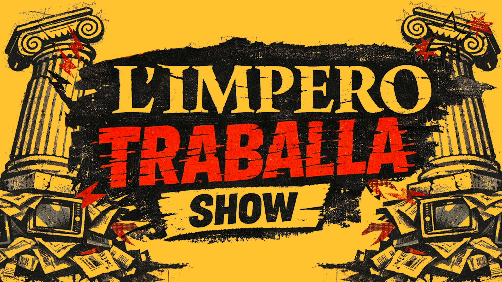 L'Impero Traballa Show - Prima Stagione L'Impero Traballa Show - Prima Stagione