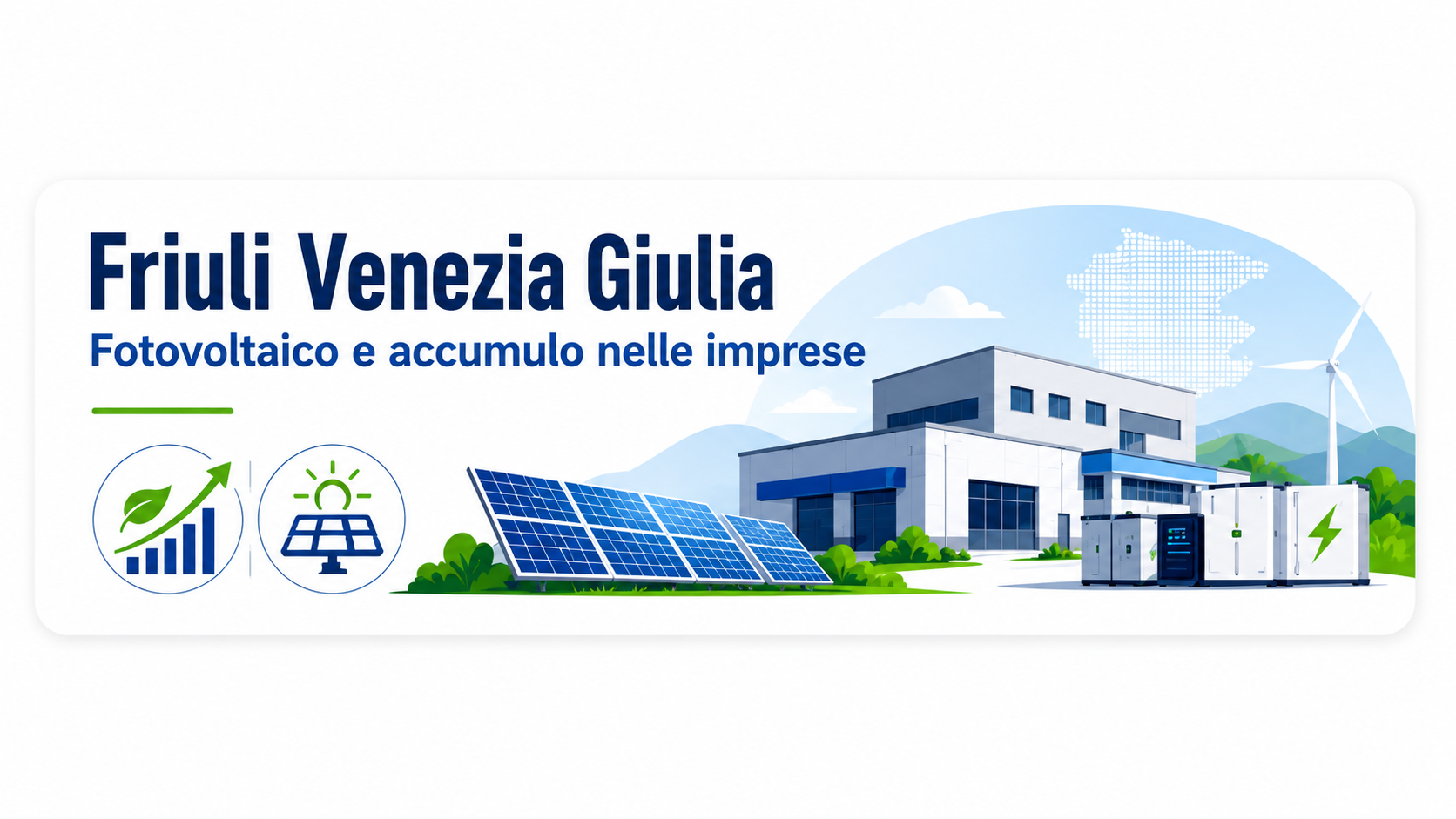 FRILI VENEZIA GIULIA - L.R. 3/2021 art. 77 bis: autoproduzione e accumulo di energia rinnovabile per le imprese manifatturiere FRILI VENEZIA GIULIA - L.R. 3/2021 art. 77 bis: autoproduzione e accumulo di energia rinnovabile per le imprese manifatturiere