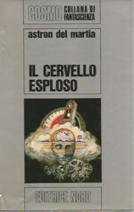 cosmo-argento-5-il-cervello-esploso-one-against-time-1969