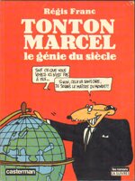 franc-tonton-marcel-la-genie-du-siecle