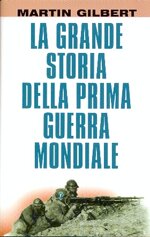 la-grande-storia-della-prima-guerra-mondiale-martin-gilbert