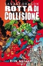 savage-dragon-7-rotta-di-collisione