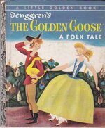 little-golden-book-golden-goose-a-folk-tale-edizione-del-1954