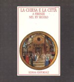 la-chiesa-e-la-citta-a-firenze-nel-xv-secolo