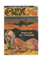 criminal-club-n-2-rapina-al-treno-edizioni-attualita-periodici