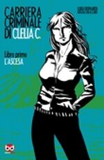 carriera-criminale-di-clelia-c-lascesa
