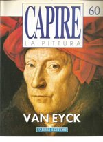 capire-la-pittura-n60-van-eyck-fabbri-editore