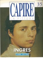 capire-la-pittura-n35-ingres-fabbri-editore