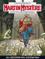 martin-mystere-n327-gli-abitatori-del-sottosuolo