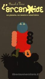 larcanoide-un-pianeta-un-mostro-e-nientaltro