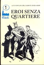 fabbrica-del-fumetto-eroi-senza-quartiere