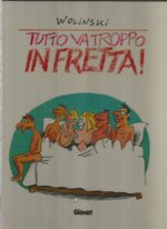 wolinski-tutto-va-troppo-in-fretta
