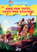 geronimo-stilton-uno-per-tutti-tutti-per-stilton