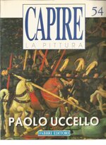 capire-la-pittura-n54-paolo-uccello-fabbri-editore