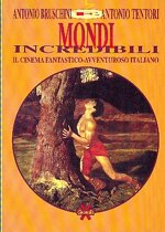 mondi-incredibili-il-cinema-fantastico-avventuroso-italiano
