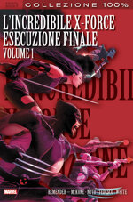 incredibile-x-force-6-esecuzione-finale-1