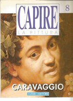 capire-la-pittura-n-8-caravaggio-fabbri-editore