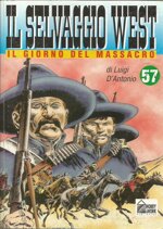 il-selvaggio-west-n-57-il-giorno-del-massacro