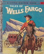 little-golden-book-tales-of-wells-fargo-edizione-del-1958