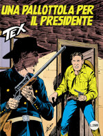 tex-gigante-n394-una-pallottola-per-il-presidente