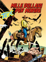 tex-gigante-n420-mille-dollari-per-morire