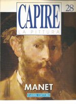 capire-la-pittura-n28-manet-fabbri-editore