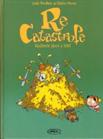 re-catastrofe-3-adalberto-piace-a-tutti