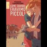come-quando-eravamo-piccoli