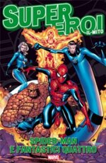 supereroi-il-mito-29-spider-man-e-fantastici-quattro