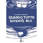 quando-tutto-divento-blu