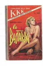 kkk-i-capolavori-della-serie-n-39-la-bastarda