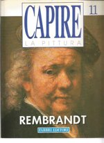 capire-la-pittura-n11-rembrant-fabbri-editore