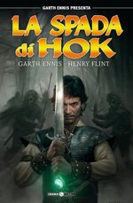 garth-ennis-presenta-spada-di-hok
