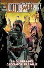 dottoressa-aphra-3-la-guerra-dei-cacciatori-di-taglie