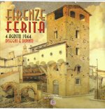 firenze-ferita-4-agosto-1944-disegni-e-dipinti