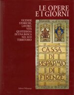 le-opere-e-i-giorni-vicende-storiche-della-cassa-di-risparmio-di