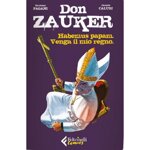 don-zauker-habemus-papamvenga-il-tuo-regno