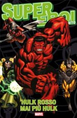 supereroi-il-mito-10-hulk-rosso-mai-piu-hulk