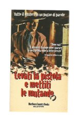 levati-la-pistola-e-mettiti-le-mutande