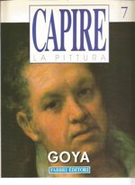 capire-la-pittura-n-7-goya-fabbri-editore