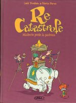 re-catastrofe-2-adalberto-perde-la-pazienza