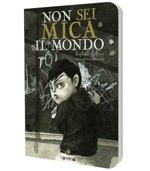 non-sei-mica-il-mondo