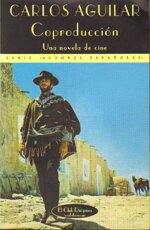 coproducion-una-novela-de-cine-carlos-aguilar-testo-in-spagno