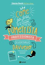 come-far-finta-di-essere-un-fumettista-professionista-e-diventar