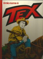 il-mio-nome-e-tex-1-edizione